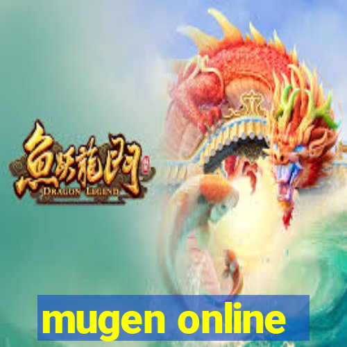 mugen online